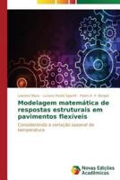 Modelagem matemática de respostas estruturais em pavimentos flexíveis