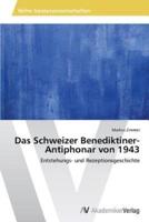 Das Schweizer Benediktiner-Antiphonar von 1943