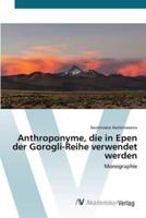 Anthroponyme, Die in Epen Der Gorogli-Reihe Verwendet Werden