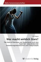 Wer macht wirklich Stars?