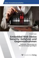 Embedded Web Device Security: Gefahren und Gegenmaßnahmen