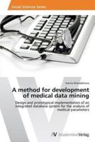 A method for development of medical data mining