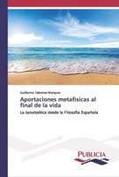 Aportaciones metafísicas al final de la vida