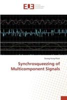 Synchrosqueezing of Multicomponent Signals