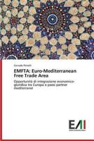 EMFTA: Euro-Mediterranean Free Trade Area