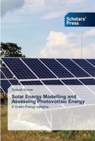 Solar Energy Modelling and Assessing Photovoltaic Energy