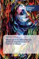 Efects of civic education on political empowerment of women in Kenya