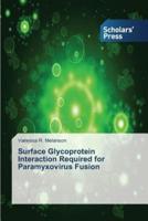 Surface Glycoprotein Interaction Required for Paramyxovirus Fusion