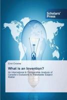 What Is an Invention?