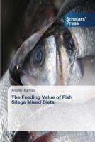 The Feeding Value of Fish Silage Mixed Diets