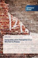 Inequality and Discipline in a Women's Prison