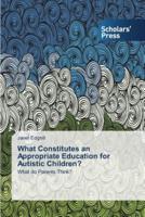 What Constitutes an Appropriate Education for Autistic Children?