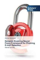 Dynamic Evolving Neural Fuzzy Framework for Phishing E-mail Detection