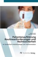 Patientenaufklärung Routineanforderungen und Rechtssicherheit