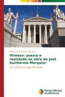 Mímese: poesia e realidade na obra de José Guilherme Merquior