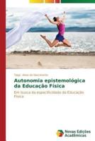 Autonomia epistemológica da Educação Física