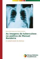 As imagens da tuberculose na poética de Manuel Bandeira