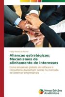 Alianças estratégicas: Mecanismos de alinhamento de interesses