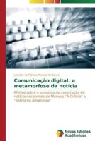 Comunicação digital: a metamorfose da notícia