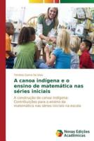 A canoa indígena e o ensino de matemática nas séries iniciais