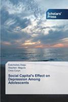 Social Capital's Effect on Depression Among Adolescents