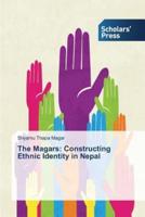 The Magars: Constructing Ethnic Identity in Nepal