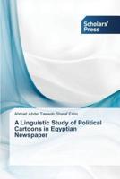 A Linguistic Study of Political Cartoons in Egyptian Newspaper