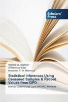 Statistical Inferences Using Censored Samples & Record Values from GPD