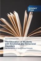 The Education of Students with Emotional and Behavioral Disorders