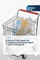 A Study of the Impact by Comparison-Shopping Agent in Online Shopping