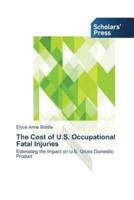 The Cost of U.S. Occupational Fatal Injuries