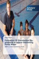 Formation of Disinfection By-Products in Indoor Swimming Pools Water