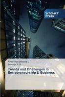 Trends and Challenges in Entrepreneurship & Business