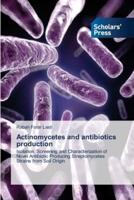 Actinomycetes and antibiotics production