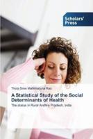 A Statistical Study of the Social Determinants of Health