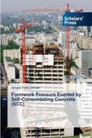 Formwork Pressure Exerted by Self-Consolidating Concrete (SCC)