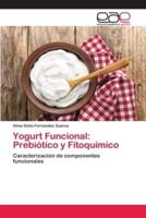 Yogurt Funcional: Prebiótico y Fitoquímico