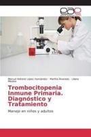 Trombocitopenia Inmune Primaria. Diagnóstico y Tratamiento
