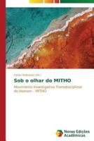 Sob o olhar do MITHO