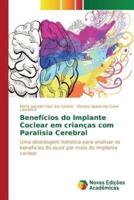 Benefícios do Implante Coclear em crianças com Paralisia Cerebral