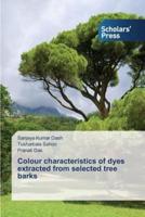 Colour characteristics of dyes extracted from selected tree barks