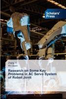 Research on Some Key Problems in AC Servo System of Robot Joint