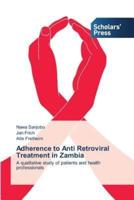 Adherence to Anti Retroviral Treatment in Zambia