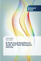 β-Hydroxy-β-Arylalkanoic Acids And Their Biological Activity