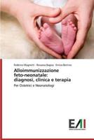 Alloimmunizzazione feto-neonatale: diagnosi, clinica e terapia