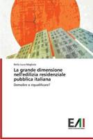 La grande dimensione nell'edilizia residenziale pubblica italiana