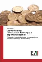 Crowdfunding: innovazione, tecnologia e aspetti manageriali