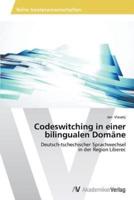 Codeswitching in einer bilingualen Domäne
