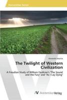 The Twilight of Western Civilization