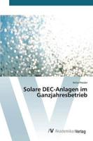 Solare DEC-Anlagen im Ganzjahresbetrieb